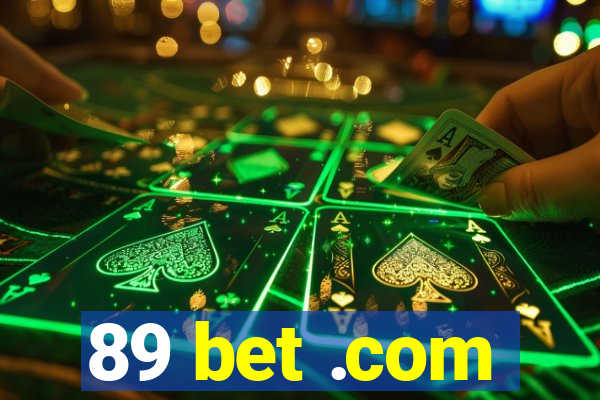 89 bet .com